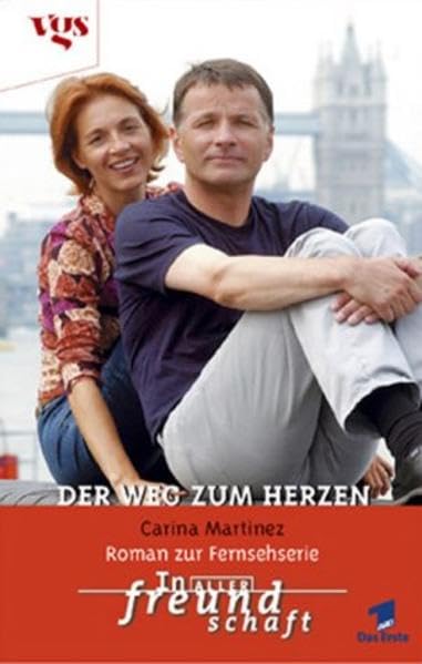 In aller Freundschaft: Der Weg zum Herzen
