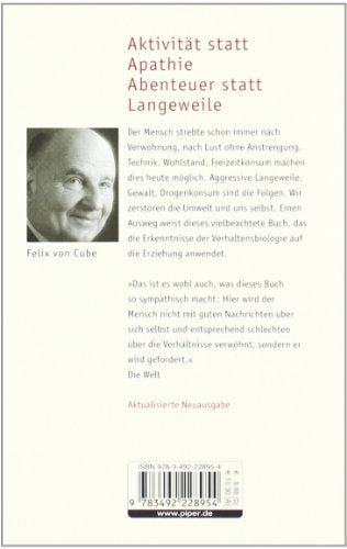 Fordern statt verwöhnen: Die Erkenntnisse der Verhaltensbiologie in der Erziehung (Piper Taschenbuch, Band 22895)