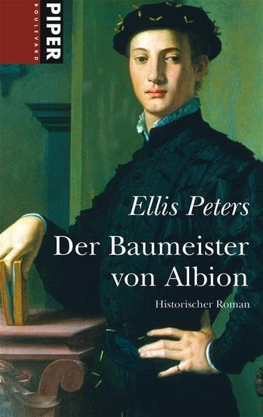 Der Baumeister von Albion: Historischer Roman (Piper Taschenbuch, Band 6156)