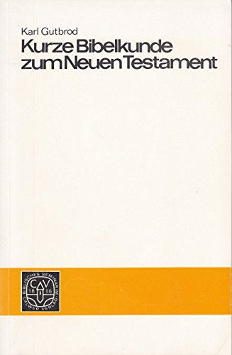 Kurze Bibelkunde des Neuen Testaments