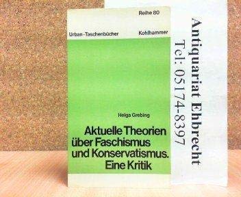 Aktuelle Theorien über Faschismus und Konservatismus. Eine Kritik.