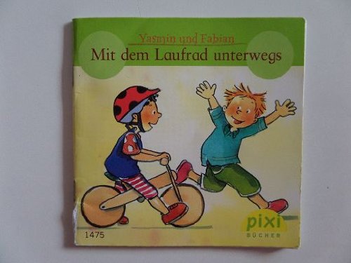 Yasmin und Fabian - Mit dem Laufrad unterwegs - Pixi Bücher