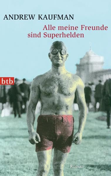 Alle meine Freunde sind Superhelden: Roman