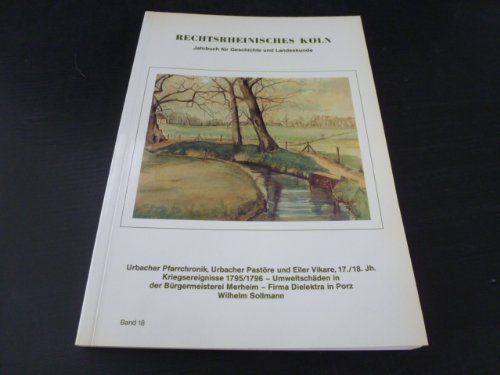 Rechtsrheinisches Köln. Jahrbuch für Geschichte und Landeskunde. Band 18.