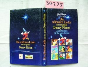 Die schönsten Lieder aus den großen Disney-Filmen Zum Mitsingen für die ganze Familie