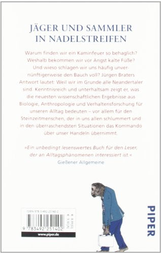 Wir sind alle Neandertaler: Warum der Mensch nicht in die moderne Welt passt (Piper Taschenbuch, Band 25140)