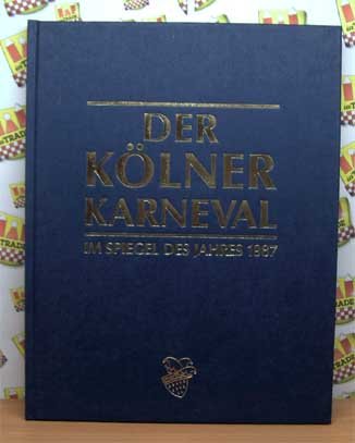 Der Kölner Karneval - Im Spiegel des Jahres 1987
