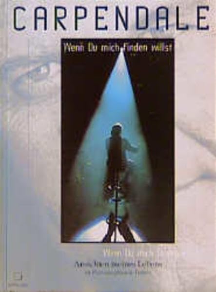 Wenn Du mich finden willst - Ansichten meines Lebens in Photographien & Texten