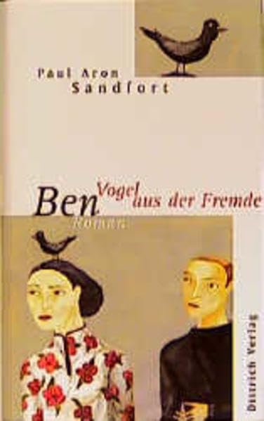 Ben - Vogel aus der Fremde