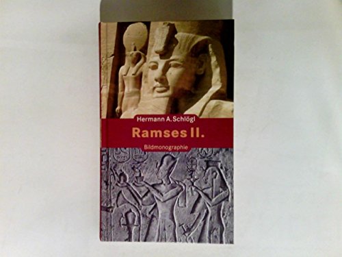 Ramses II. Bildmonographie