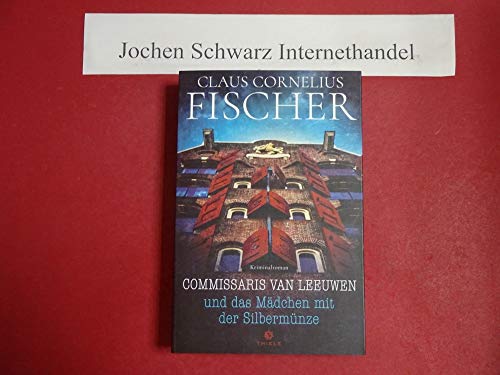 Commissaris van Leeuwen und das Mädchen mit der Silbermünze: Roman