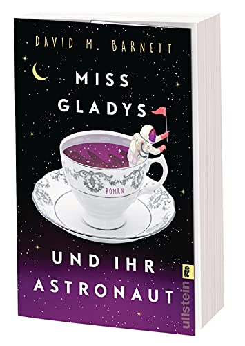 Miss Gladys und ihr Astronaut: Roman
