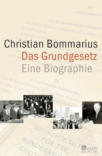Das Grundgesetz: Eine Biographie (Rowohlt Monographie)