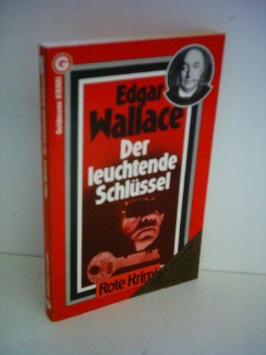 Edgar Wallace: Der leuchtende Schlüssel