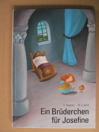 Ein Brüderchen für Prinzessin Josefine