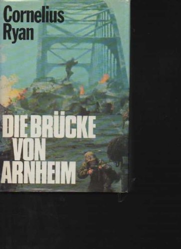 Ryan die Brücke von Arnheim, Bücherbund, 428 Seiten, Bilder