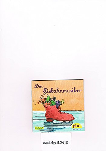 Die Eisbahnmusiker (Pixi Adventskalender)