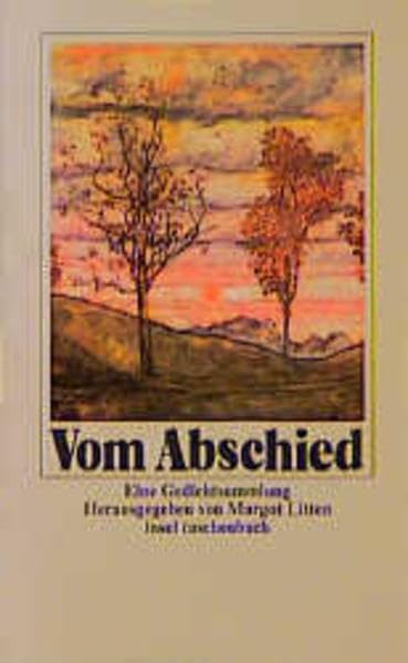 Vom Abschied: Eine Gedichtsammlung (insel taschenbuch)