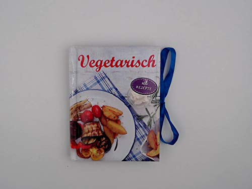 Vegetarische Küche - 100 beste Rezepte
