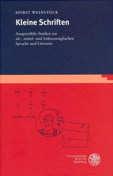 Kleine Schriften: Ausgewählte Studien zur alt-, mittel- und frühneuenglischen Sprache und Literatur: Ausgewählte Studien zur alt-, mittel- und ... in engl. Sprache) (Anglistische Forschungen)