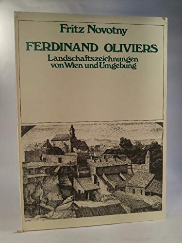 Ferdinand Oliviers Landschaftszeichnungen von Wien und Umgebung.