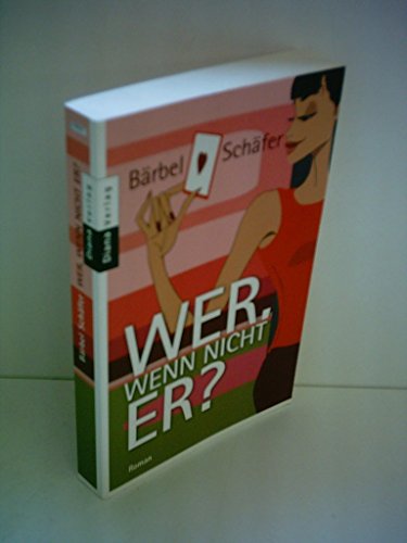 Wer, wenn nicht er?