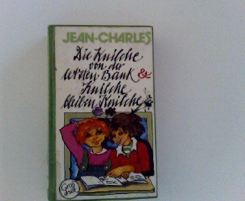 Knilche bleiben Knilche , Die Knilche von der letzten Bank Aus Kindermund und Pennälerheften