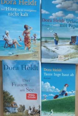 Tante Inge haut ab - Drei Frauen am See - Urlaub mit Papa - Bei Hitze ist es wenigstens nicht kalt: Roman.