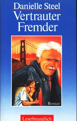 Vertrauter Fremder : Roman Lesefreundlich ;