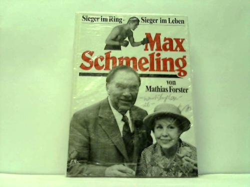 Max Schmeling. Sieger im Ring, Sieger im Leben