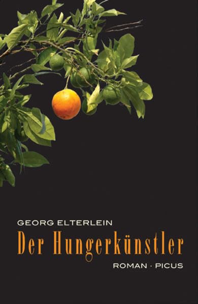 Der Hungerkünstler: Roman