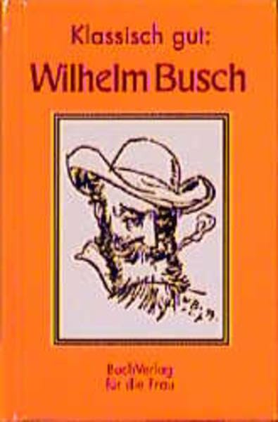 Klassisch gut: Wilhelm Busch (Minibibliothek)