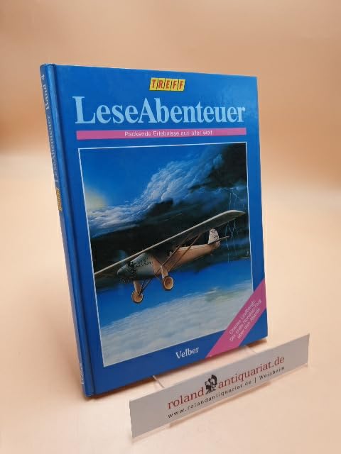 LeseAbenteuer ; Packende Erlebnisse aus aller Welt ; Band 4 ; (ISBN: 9783473354191)