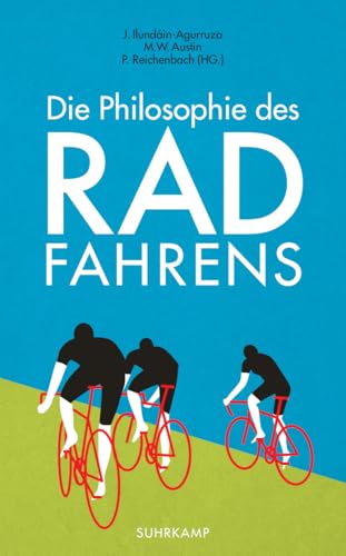 Die Philosophie des Radfahrens (suhrkamp taschenbuch)