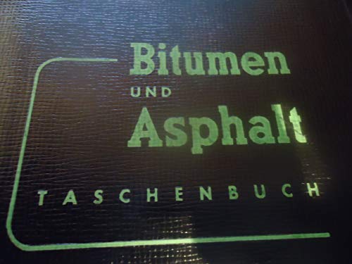Bitumen und Asphalt Taschenbuch