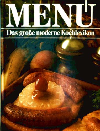 Menü - Das große moderne Kochlexikon. Band 3 (Eis - Gef)