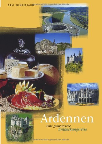 Ardennen - Eine Genussreiche Entdeckungsreise