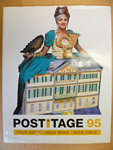 Post Tage 95. Neue Ideen, Neue Wege, Neue Ziele.