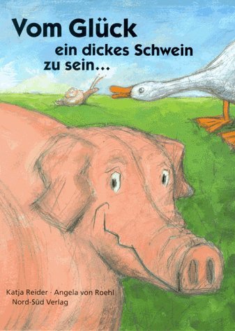 Vom Glück ein dickes Schwein zu sein . . .