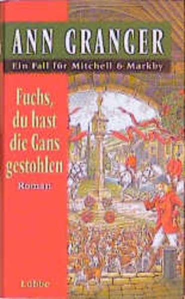 Fuchs, du hast die Gans gestohlen: Ein Fall für Mitchell & Markby. Roman (Mitchell & Markby Krimi, Band 2)