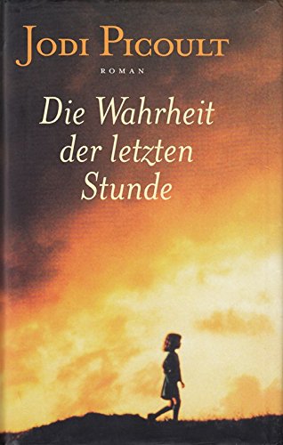 Die Wahrheit der letzten Stunde