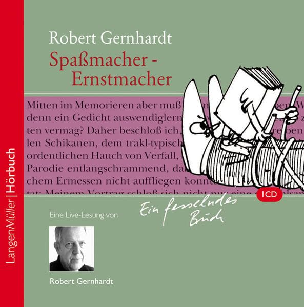Spaßmacher - Ernstmacher (CD): Eine Live-Lesung von Robert Gernhardt