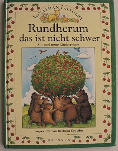 Rundherum das ist nicht schwer: Alte und neue Kinderreime