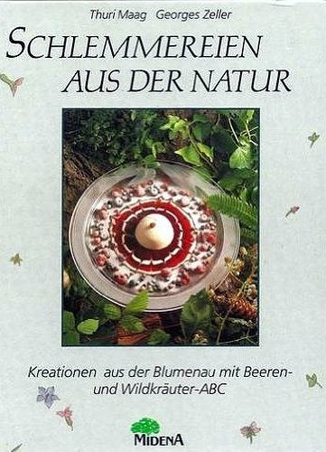 Schlemmereien aus der Natur