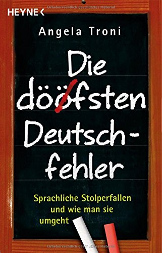 Die döfsten Deutschfehler: Sprachliche Stolperfallen und wie man sie umgeht