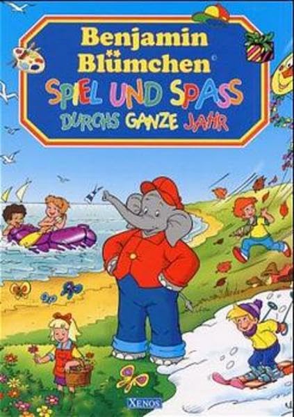 Benjamin Blümchen: Spiel und Spass durchs ganze Jahr