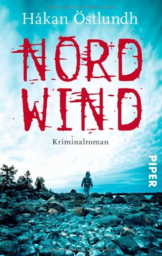Nordwind: Kriminalroman (Piper Taschenbuch, Band 27461)