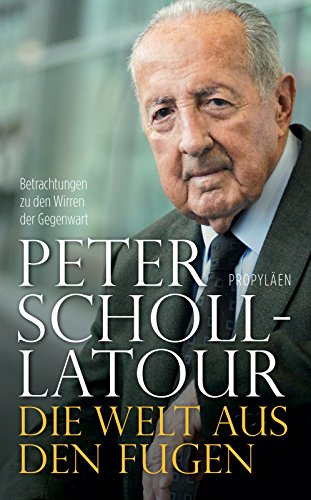 Die Welt aus den Fugen: Betrachtungen zu den Wirren der Gegenwart