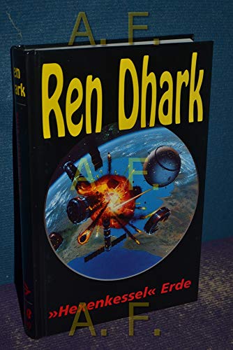 Ren Dhark, Sonderbände, Hexenkessel Erde