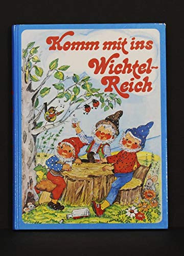 Komm mit ins Wichtelreich